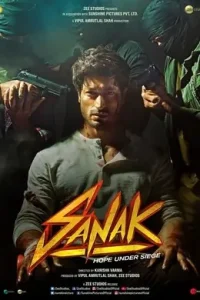 Sanak 2021 Bollywood Hindi Full Movie HD